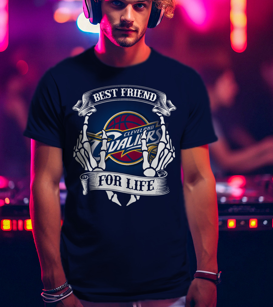 Cleveland Cavaliers Best Friend For Life T-Shirt