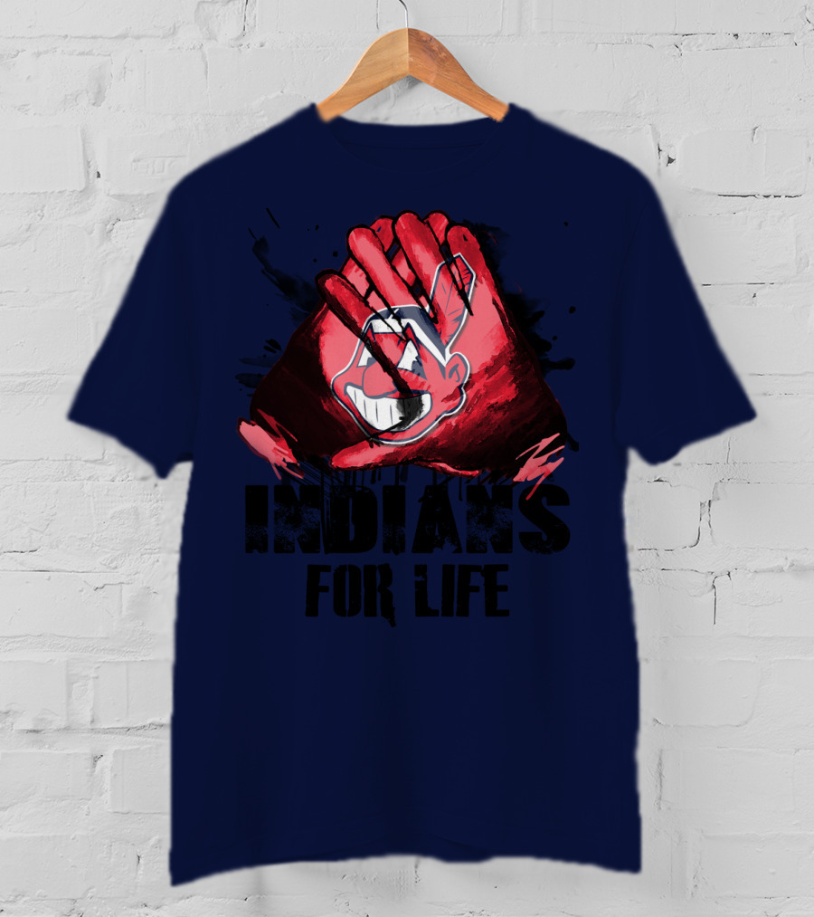Cleveland Indians For Life T-Shirt