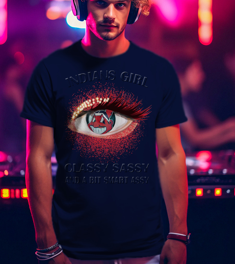 Indians Girl Classy Sassy And A Bit Smart Assy T-Shirt