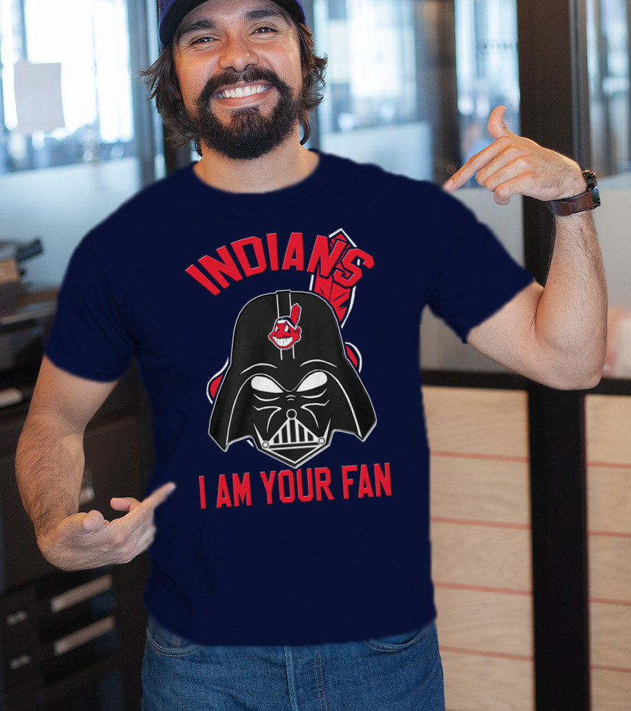 Indians I Am Your Fan Darth Vader Star Wars Cleveland Logo Mashup T-Shirt