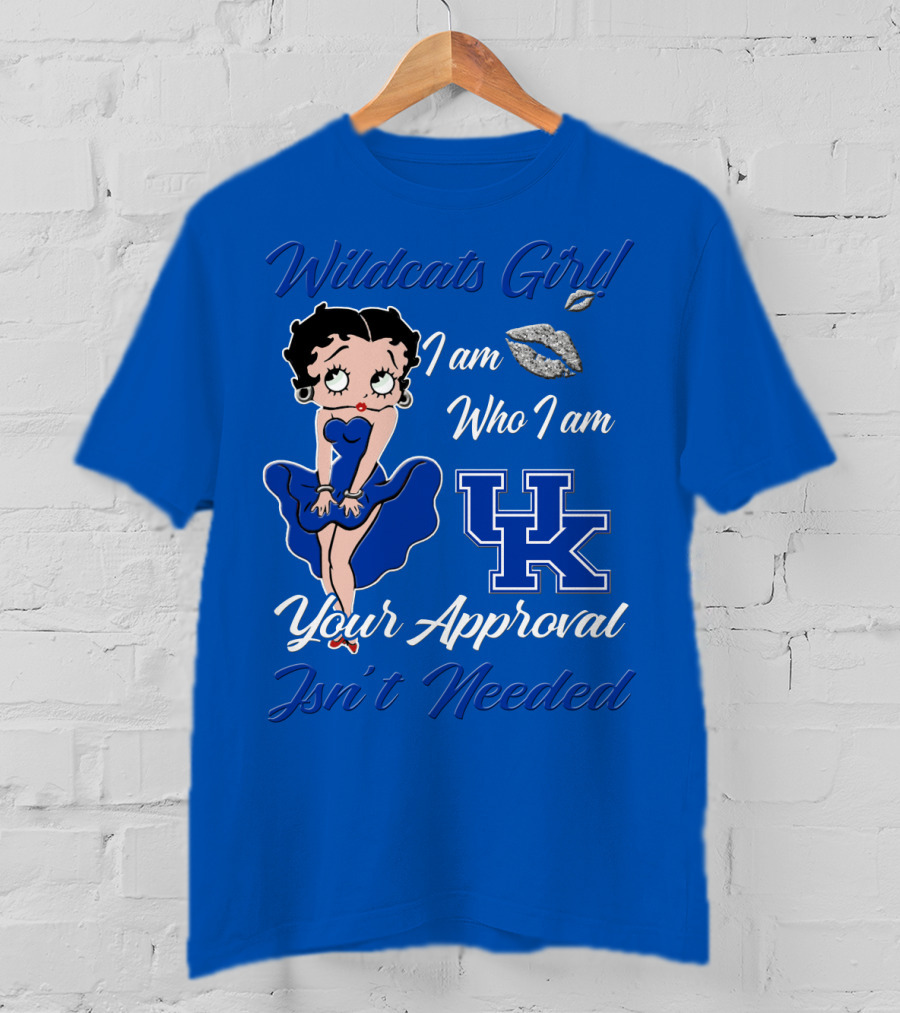 Wildcats Girl I Am Who I Am Uk Your Approval Isn't Needed T-Shirt