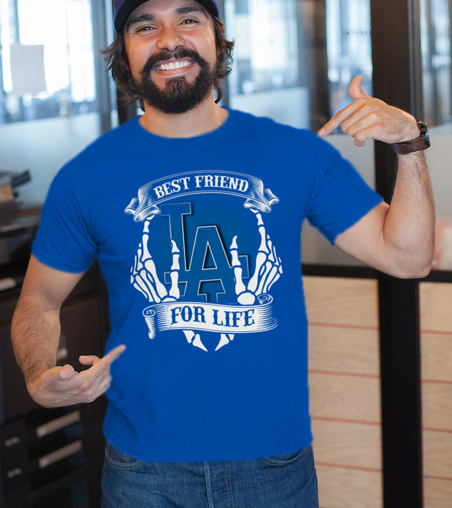 Los Angeles Dodgers Best Friend For Life T-Shirt