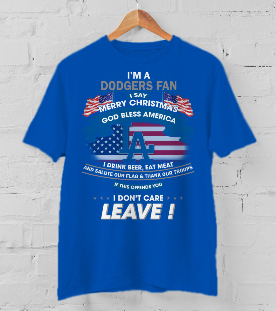 I'm A Dodgers Fan God Bless America Merry Christmas T-Shirt