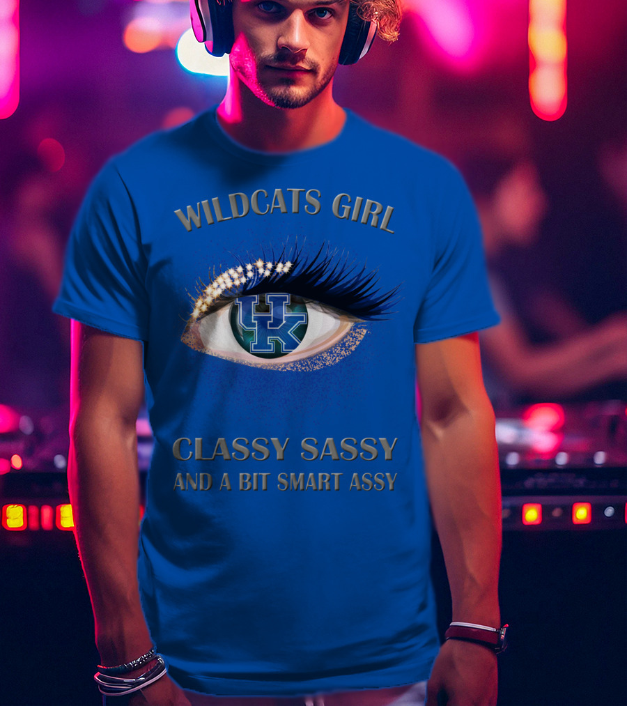 Wildcats Girl Classy Sassy And A Bit Smart Assy Kentucky Wildcats T-Shirt
