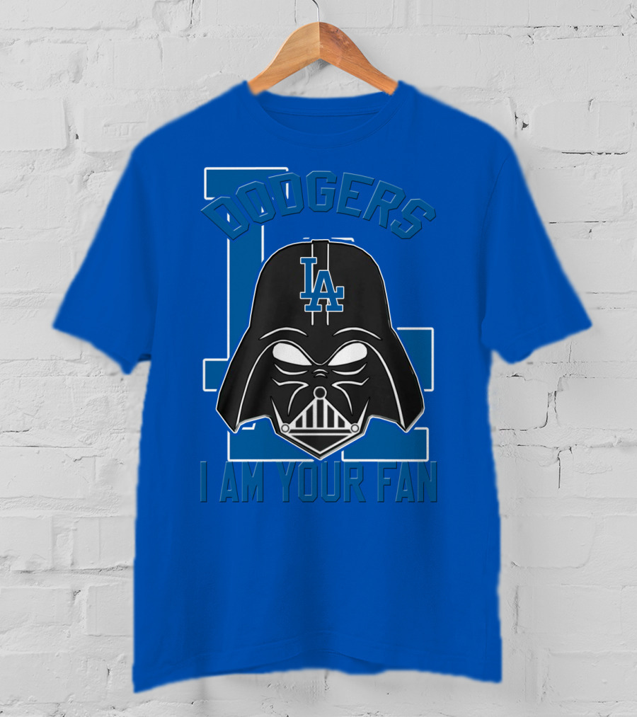 Dodgers La I Am Your Fan T-Shirt