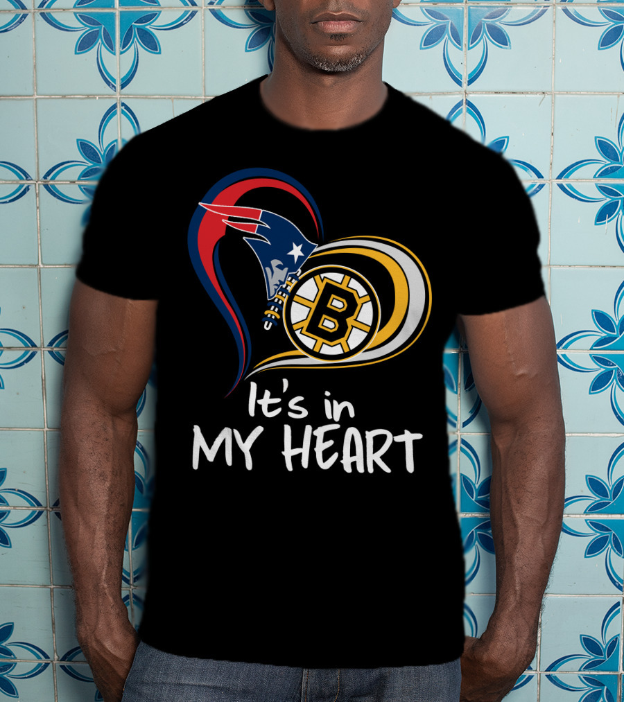 It's In My Heart Patriots Bruins T-Shirt