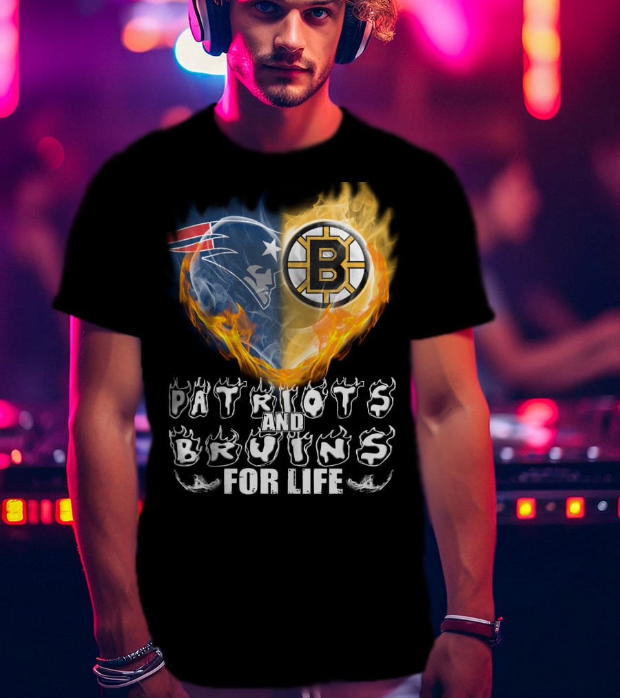 Patriots And Bruins For Life Nfl Nhl Sports Fan T-Shirt