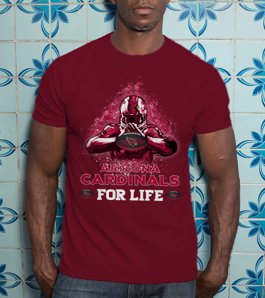 Arizona Cardinals For Life Football T-Shirt