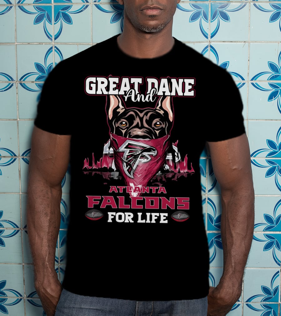 Great Dane And Atlanta Falcons For Life T-Shirt