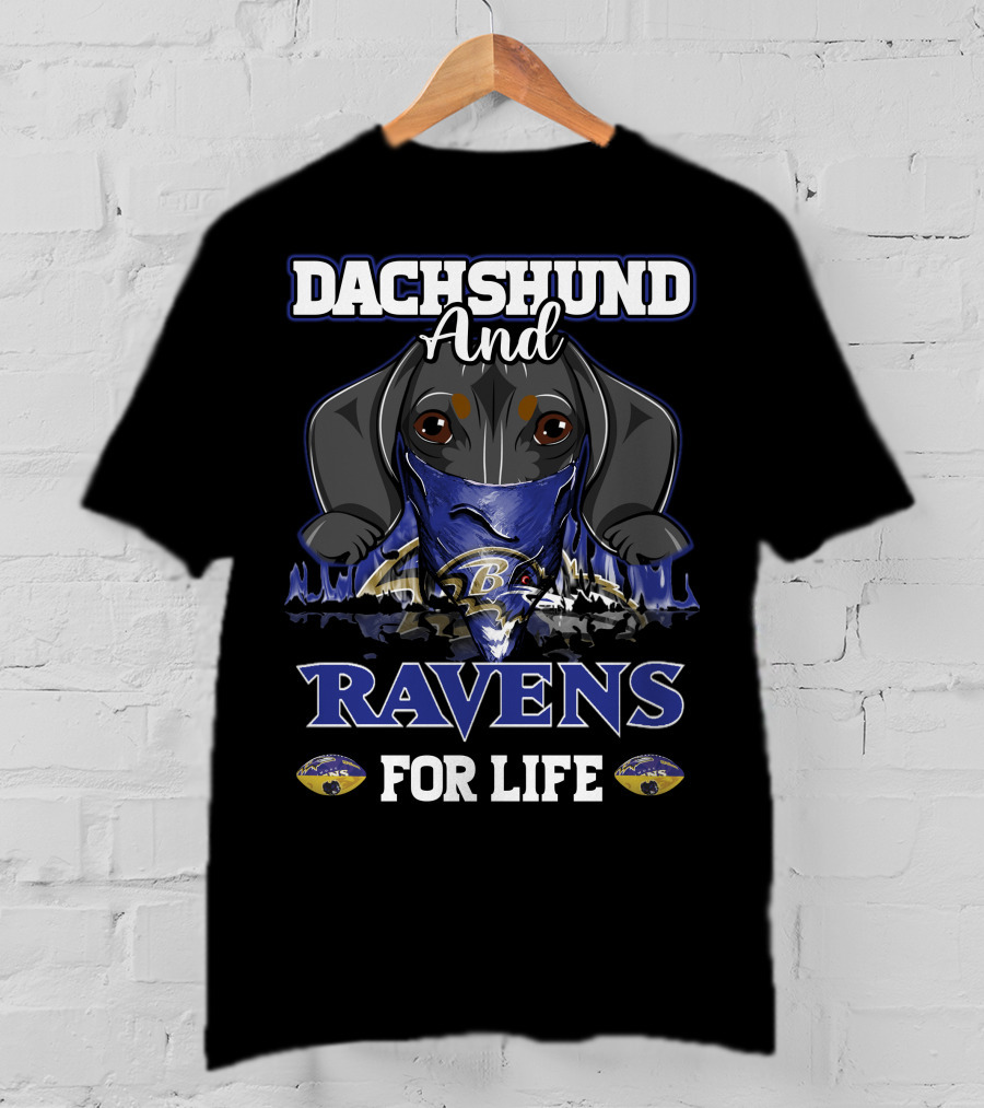 Dachshund And Ravens For Life Baltimore Ravens T-Shirt