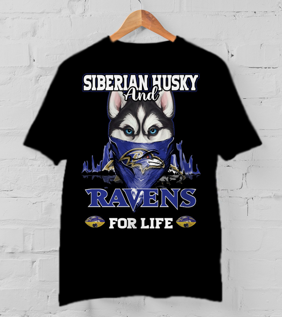 Siberian Husky And Ravens For Life T-Shirt