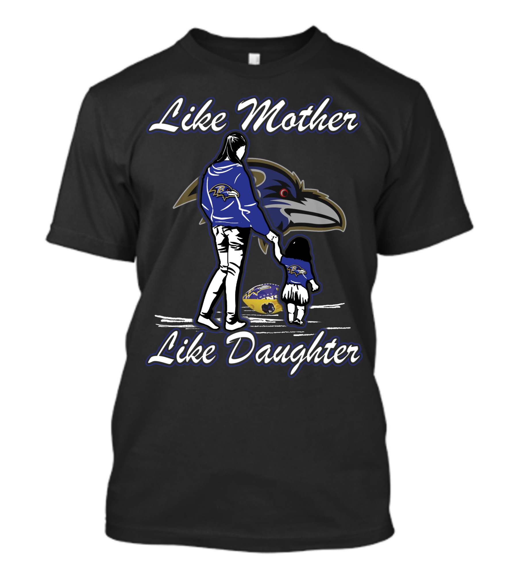 Like Mother Like Daughter Baltimore Ravens T-Shirt