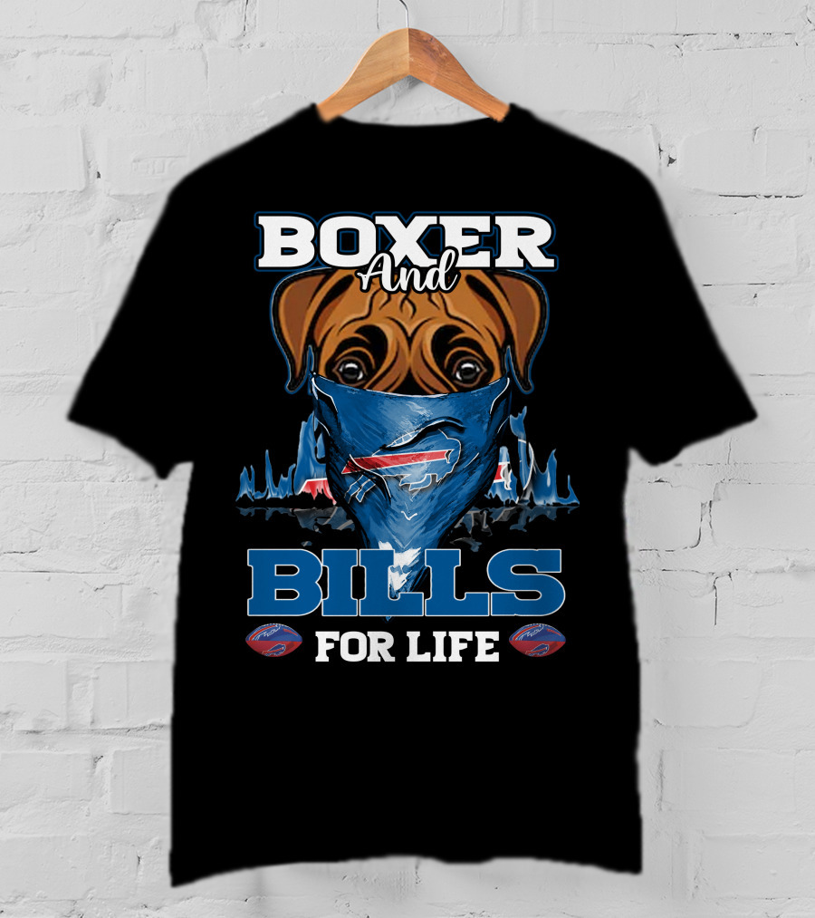 Boxer And Bills For Life Buffalo Bills T-Shirt