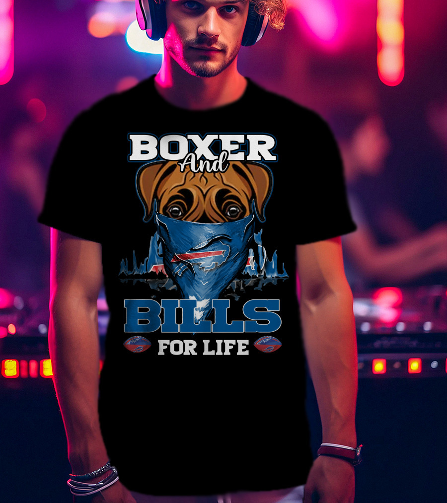 Boxer And Bills For Life Buffalo Bills T-Shirt