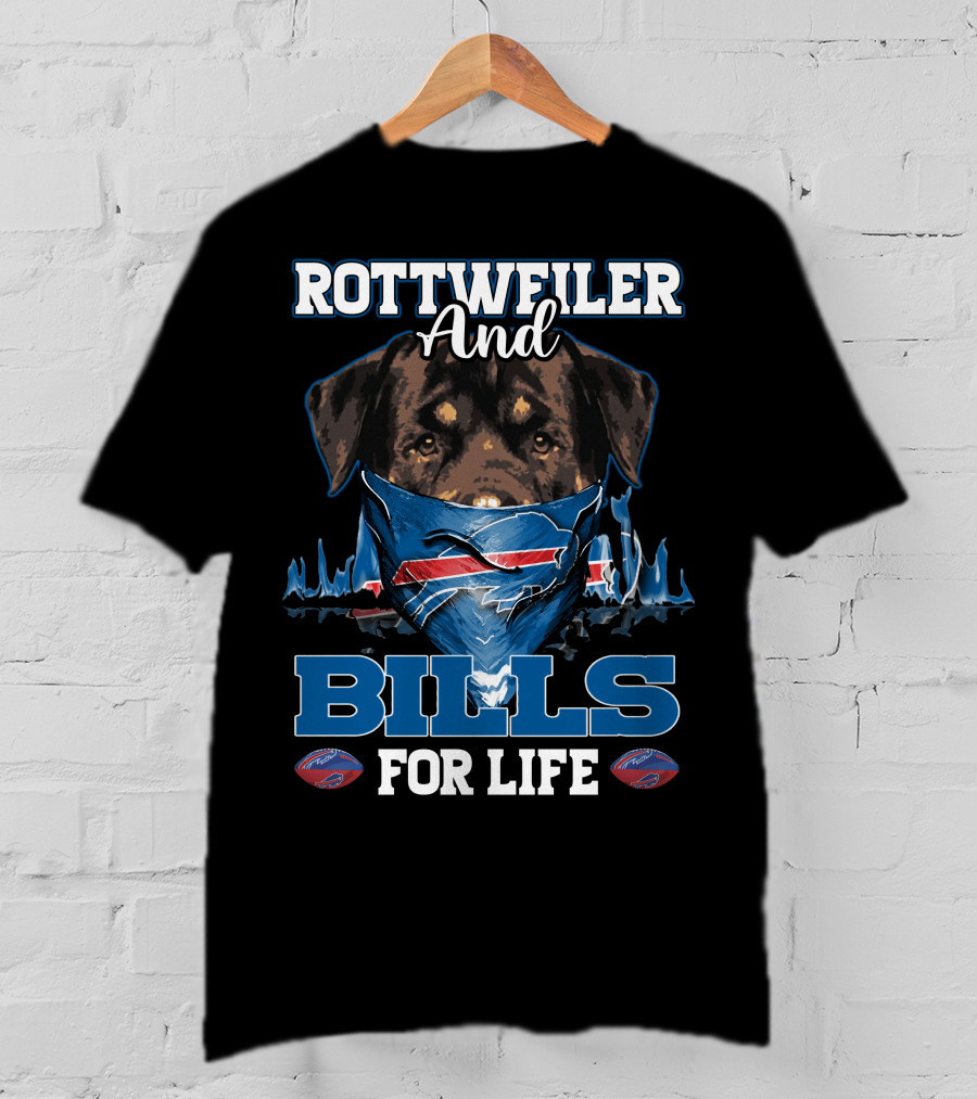Rottweiler And Bills For Life Buffalo Bills T-Shirt
