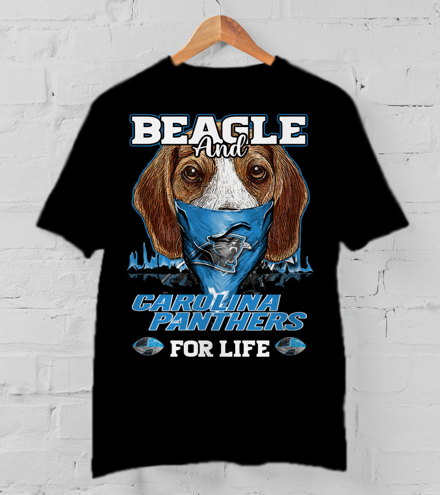 Beagle And Carolina Panthers For Life T-Shirt