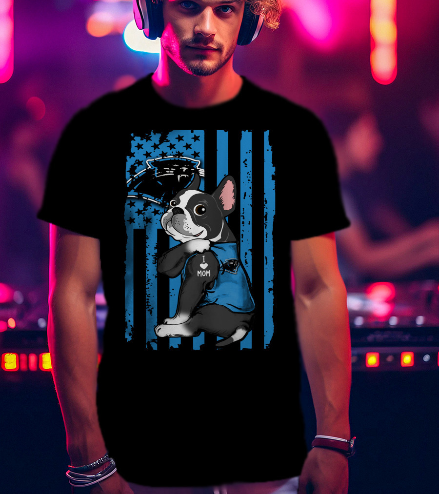 Boston Terrier I Love Mom With Carolina Panthers Blue Stripes T-Shirt