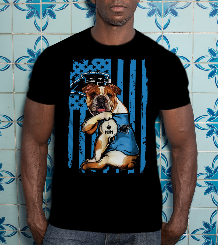 Bulldog I Love Mom Carolina Panthers Fan Flag T-Shirt