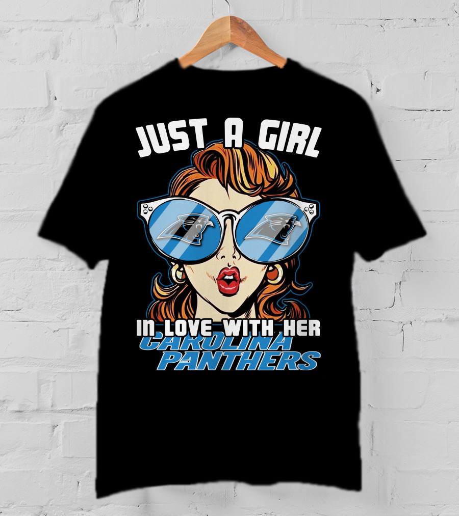 Just A Girl IN Love With Her Carolina Panthers T-Shirt
