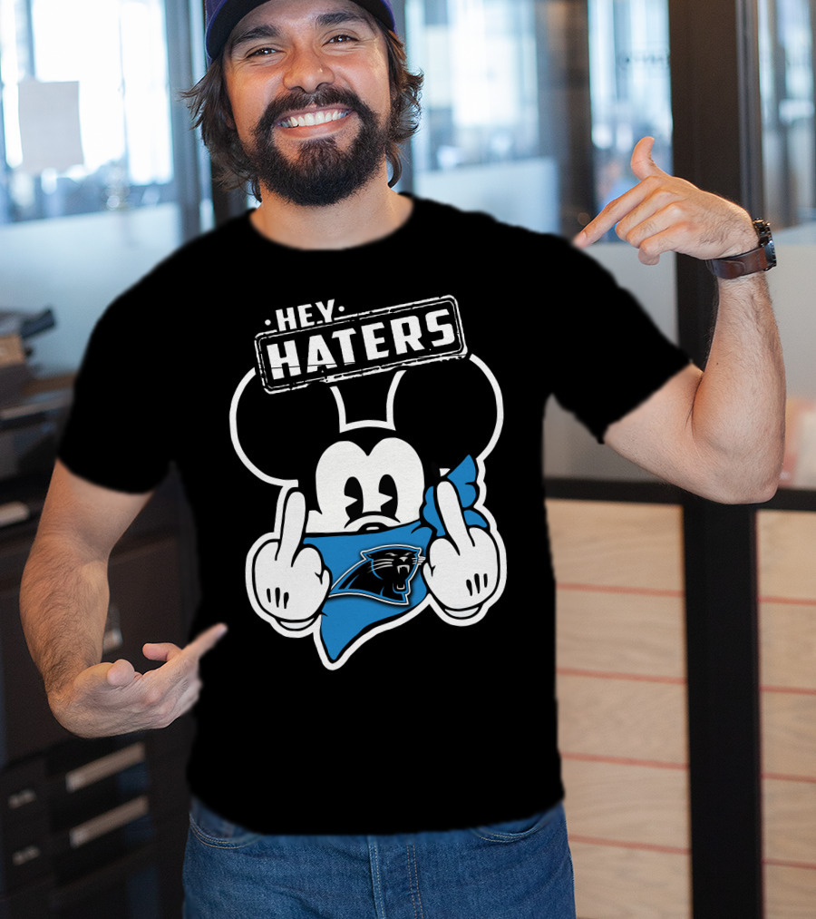Hey Haters Mick Carolina Panthers T-Shirt