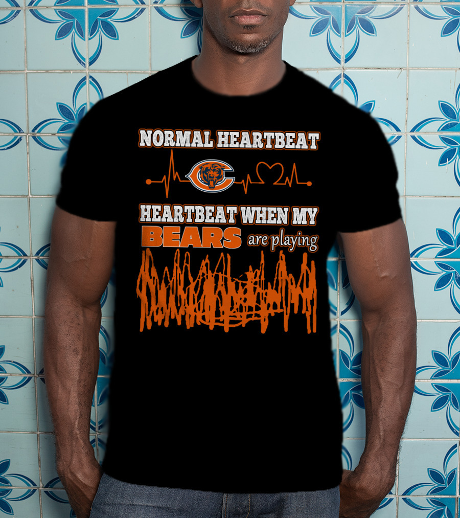 Normal Heartbeat Heartbeat When My Bears Are Playing Chicago Bears T-Shirt
