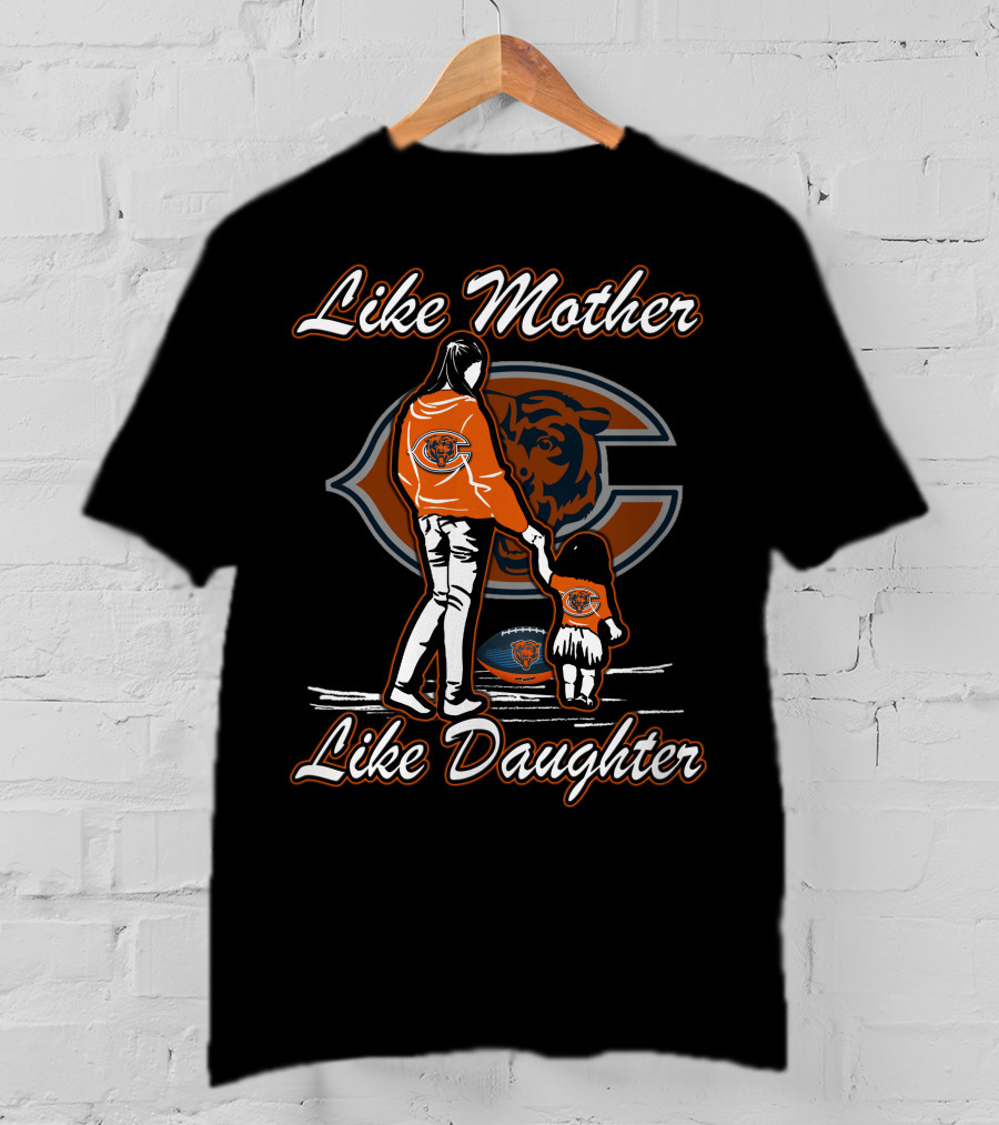 Like Mother Like Daughter CHICAGO BEARS T-Shirt