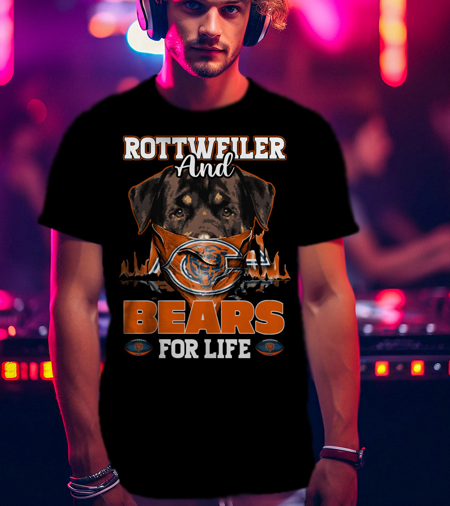 Rottweiler And Bears For Life Chicago Bears T-Shirt