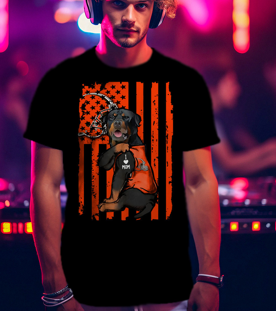 Rottweiler I Love Mom Cleveland Browns Flag T-Shirt