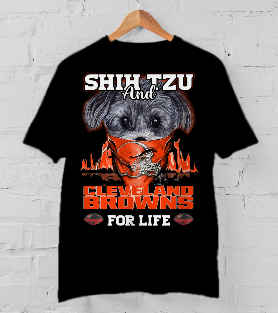 Shih Tzu And Cleveland Browns For Life T-Shirt