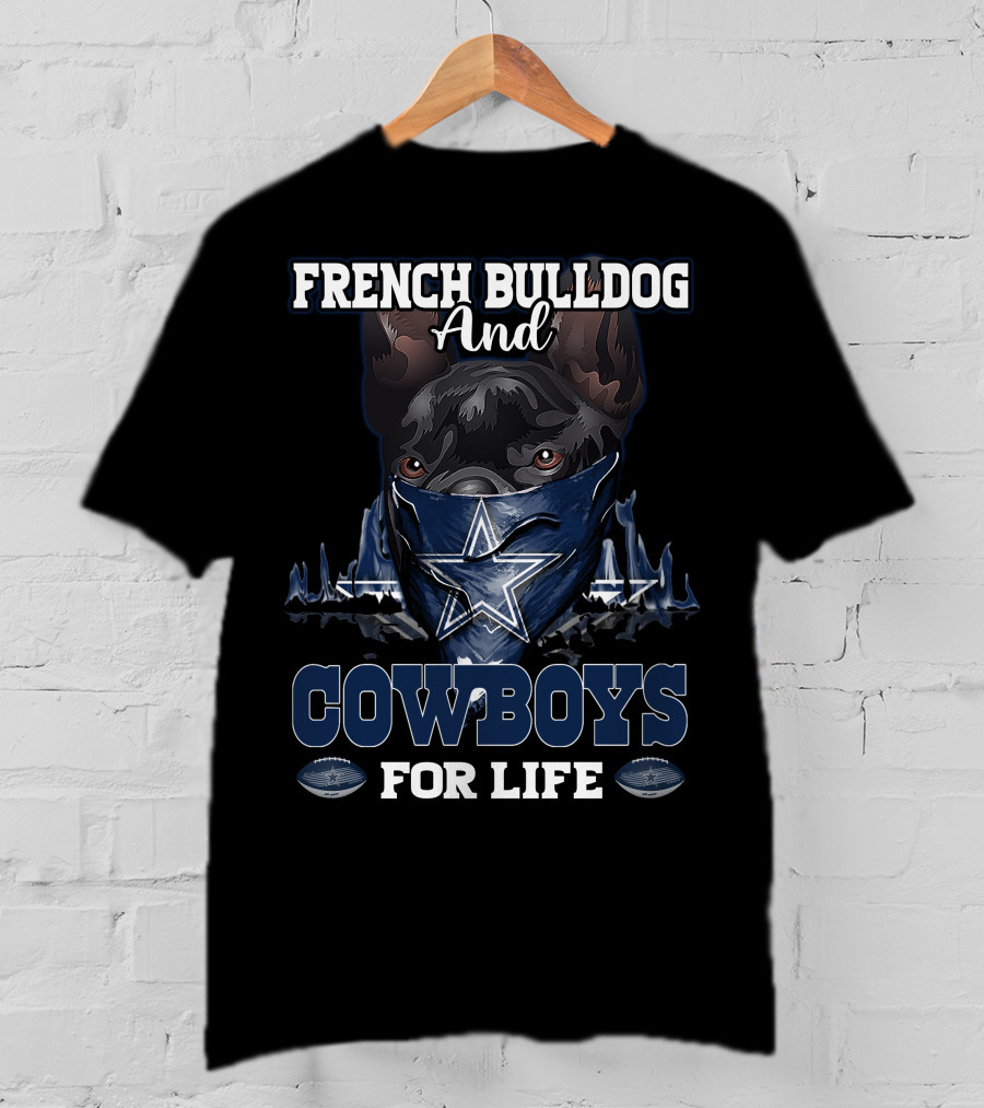 French Bulldog And Cowboys For Life T-Shirt