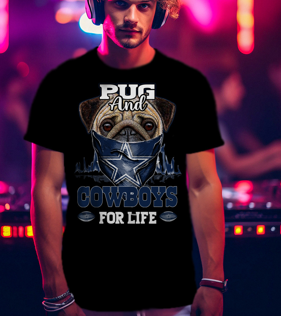 Pug And Cowboys For Life T-Shirt