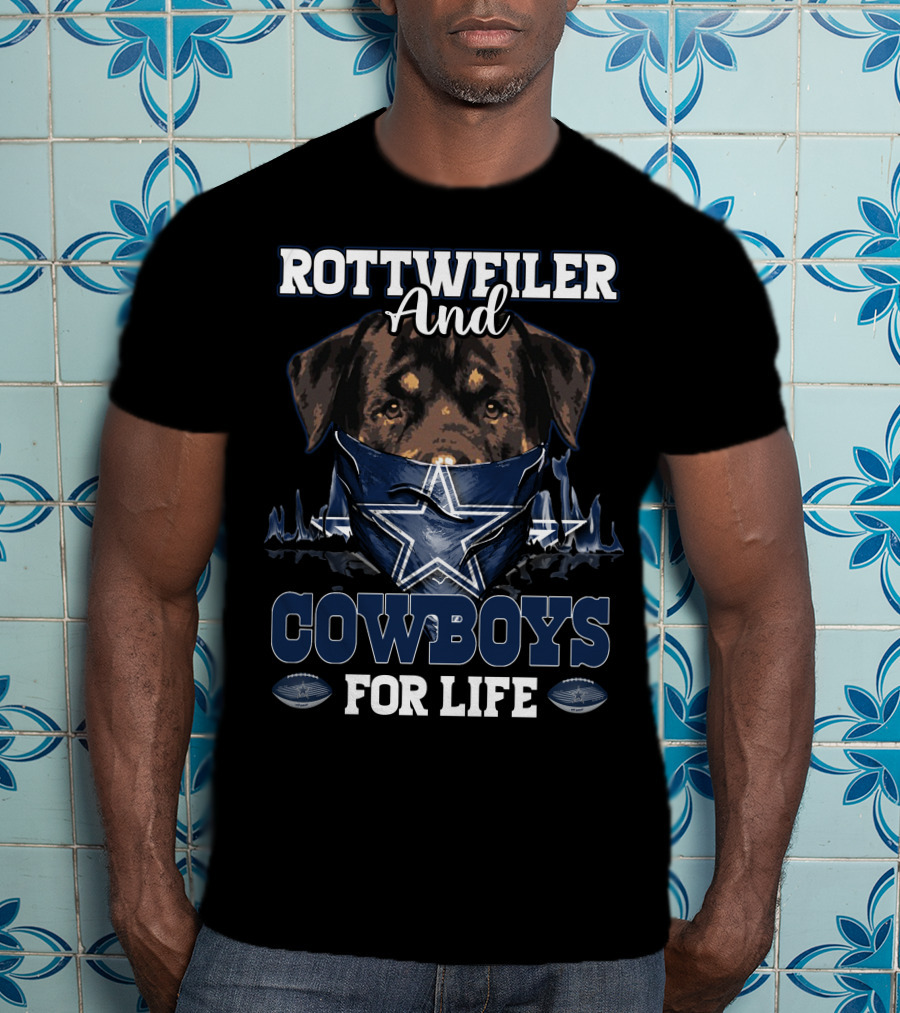 Rottweiler And Cowboys For Life T-Shirt