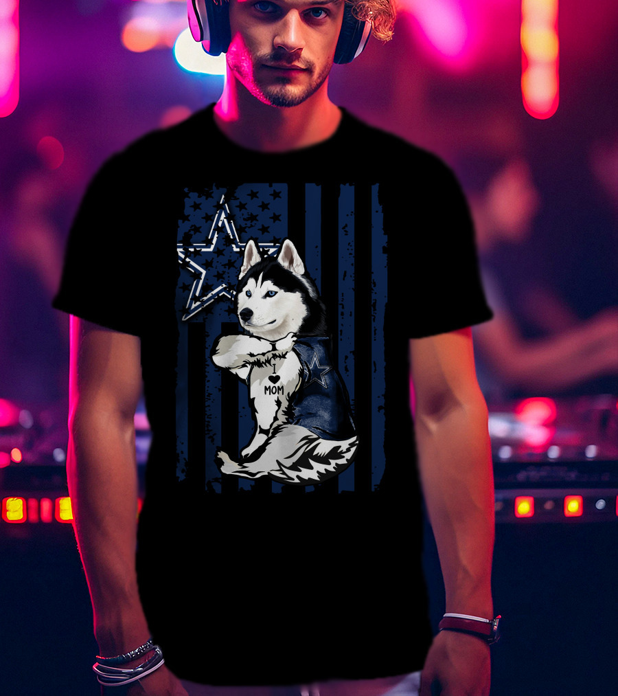 Siberian Husky I Love Mom Dallas Cowboys Star T-Shirt