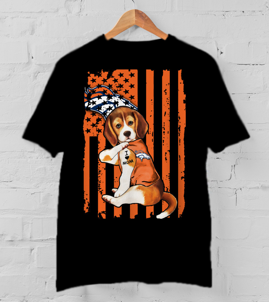 Beagle I Love Mom Denver Broncos Stars Stripes Flag T-Shirt