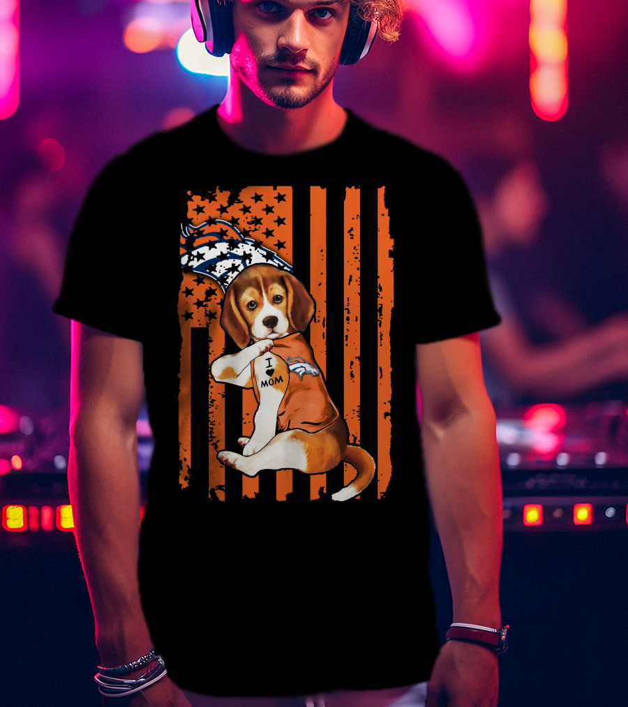 Beagle I Love Mom Denver Broncos Stars Stripes Flag T-Shirt