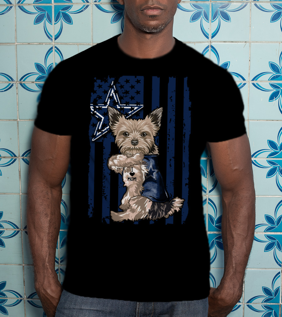 Yorkshire Terrier I Love Mom Dallas Cowboys Star Stripes T-Shirt