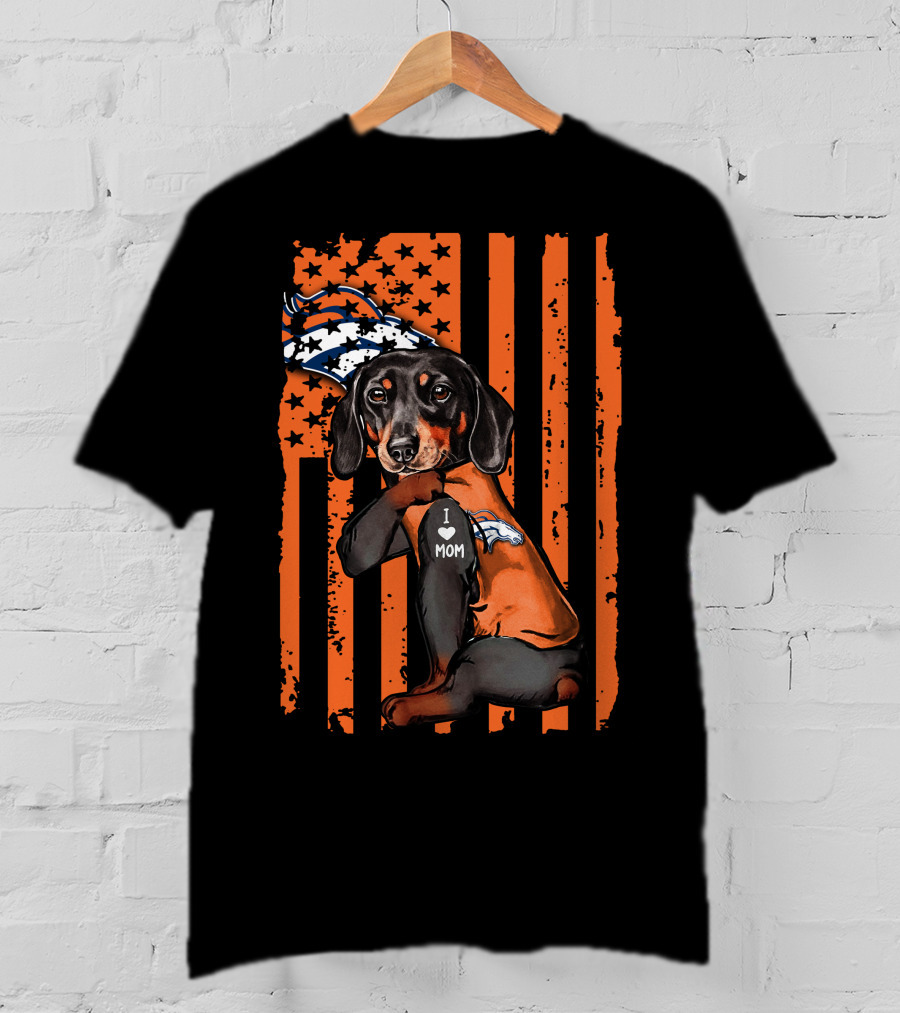 Dachshund DENVER BRONCOS I Love Mom Orange American Flag T-Shirt