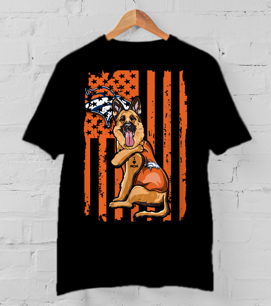 German Shepherd I Love Mom Denver Broncos Flag T-Shirt