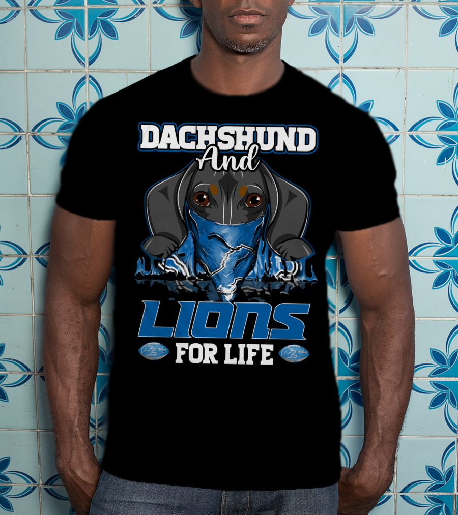 Dachshund And Lions For Life DETROIT LIONS T-Shirt