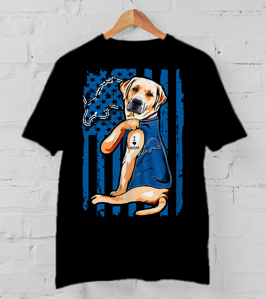 Labrador Retriever I Love Mom Detroit Lions Football Fan T-Shirt