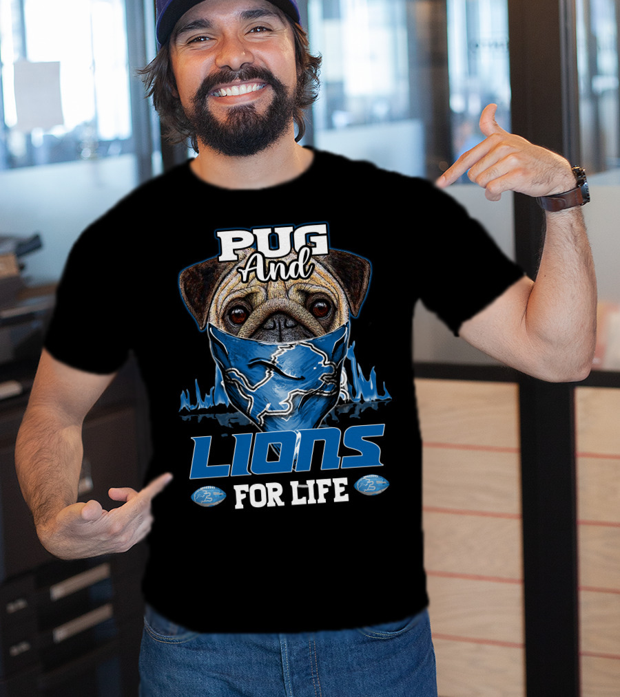 Pug And Lions For Life Detroit T-Shirt