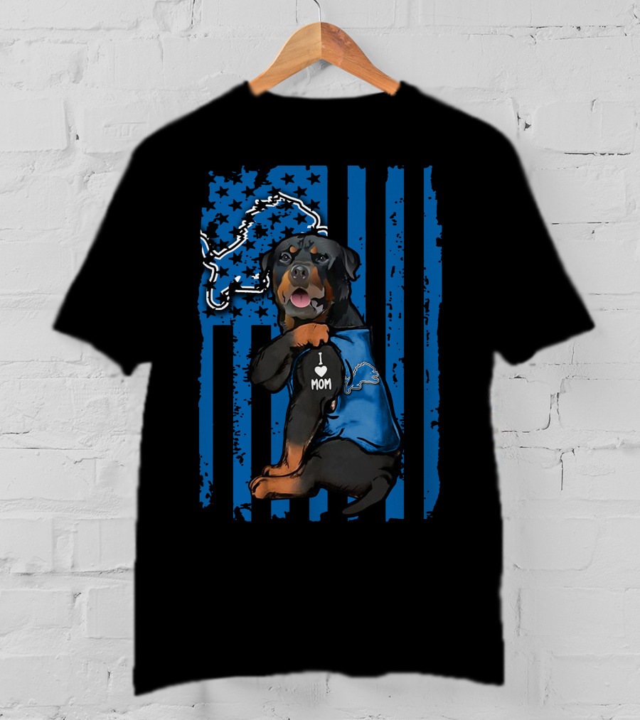 Rottweiler I Love Mom Detroit Lions Fan American Flag Background T-Shirt