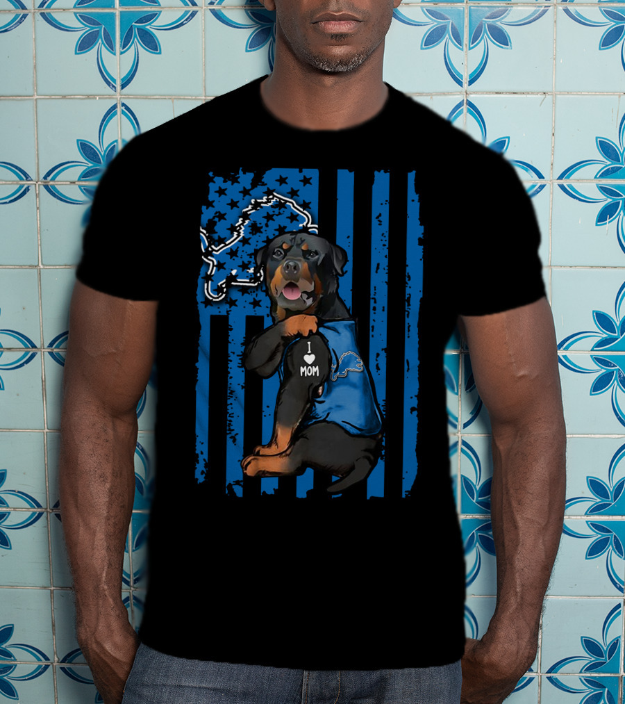 Rottweiler I Love Mom Detroit Lions Fan American Flag Background T-Shirt