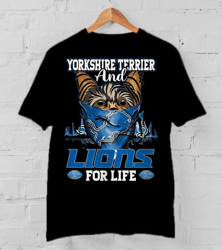 Yorkshire Terrier And Detroit Lions For Life T-Shirt
