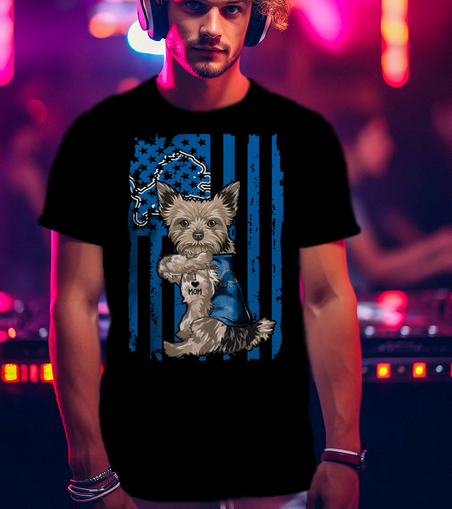 Yorkshire Terrier I Love Mom Detroit Lions Blue Stripes And Stars T-Shirt
