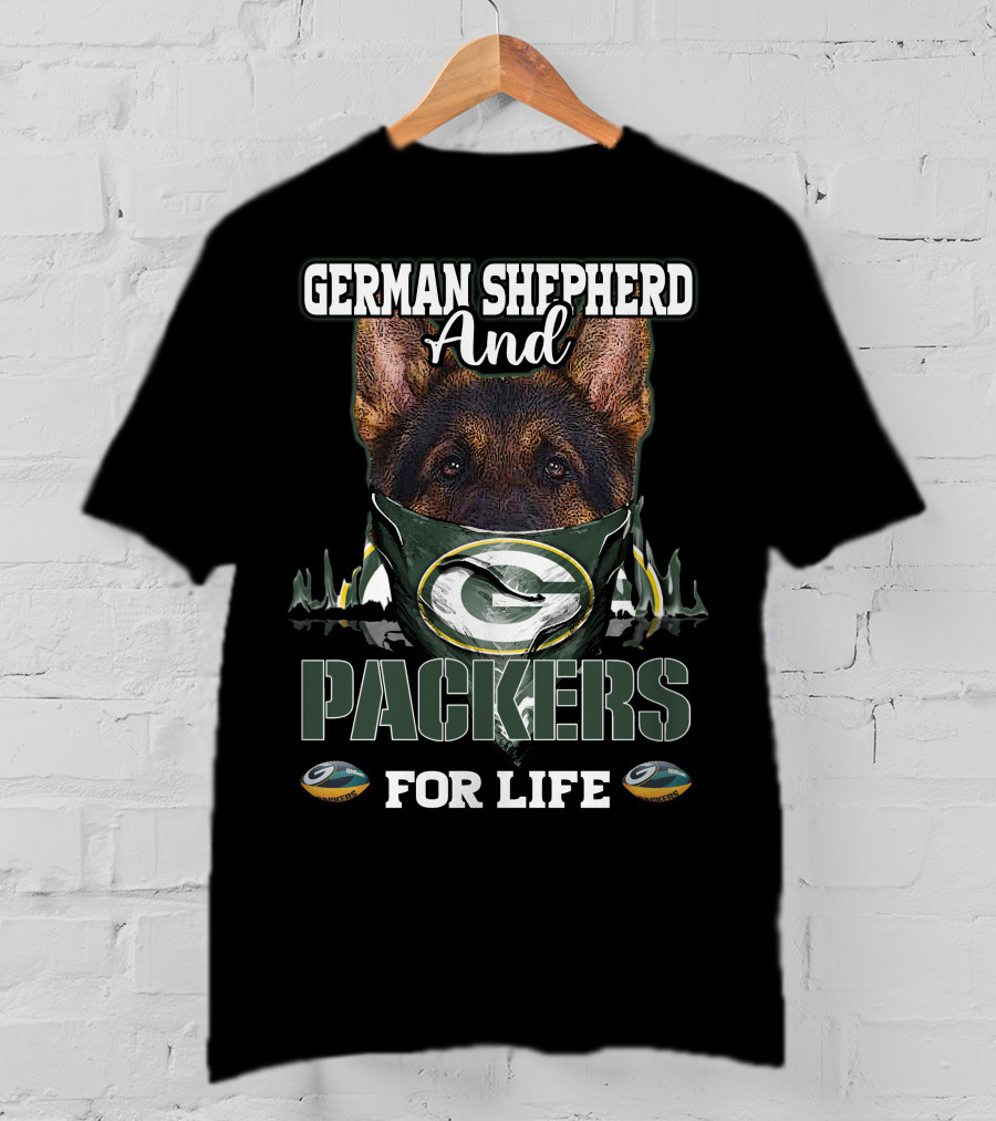 German Shepherd And Packers For Life T-Shirt
