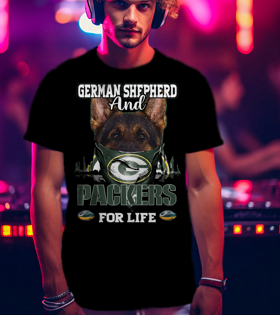 German Shepherd And Packers For Life T-Shirt