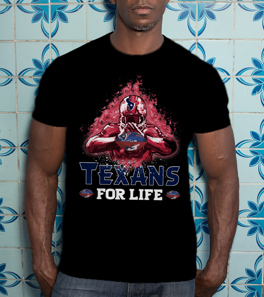 Texans For Life Houston Football Fan Nfl Team Pride T-Shirt