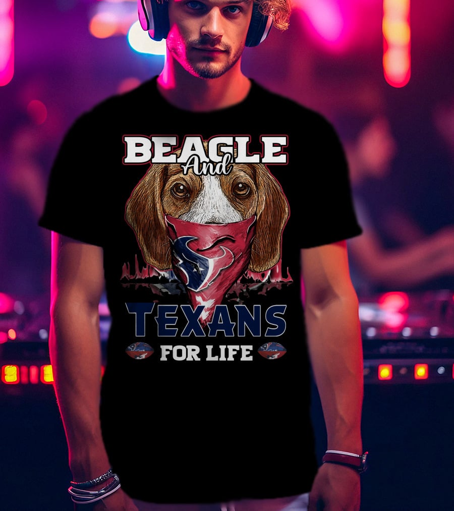 Beagle And Texans For Life T-Shirt