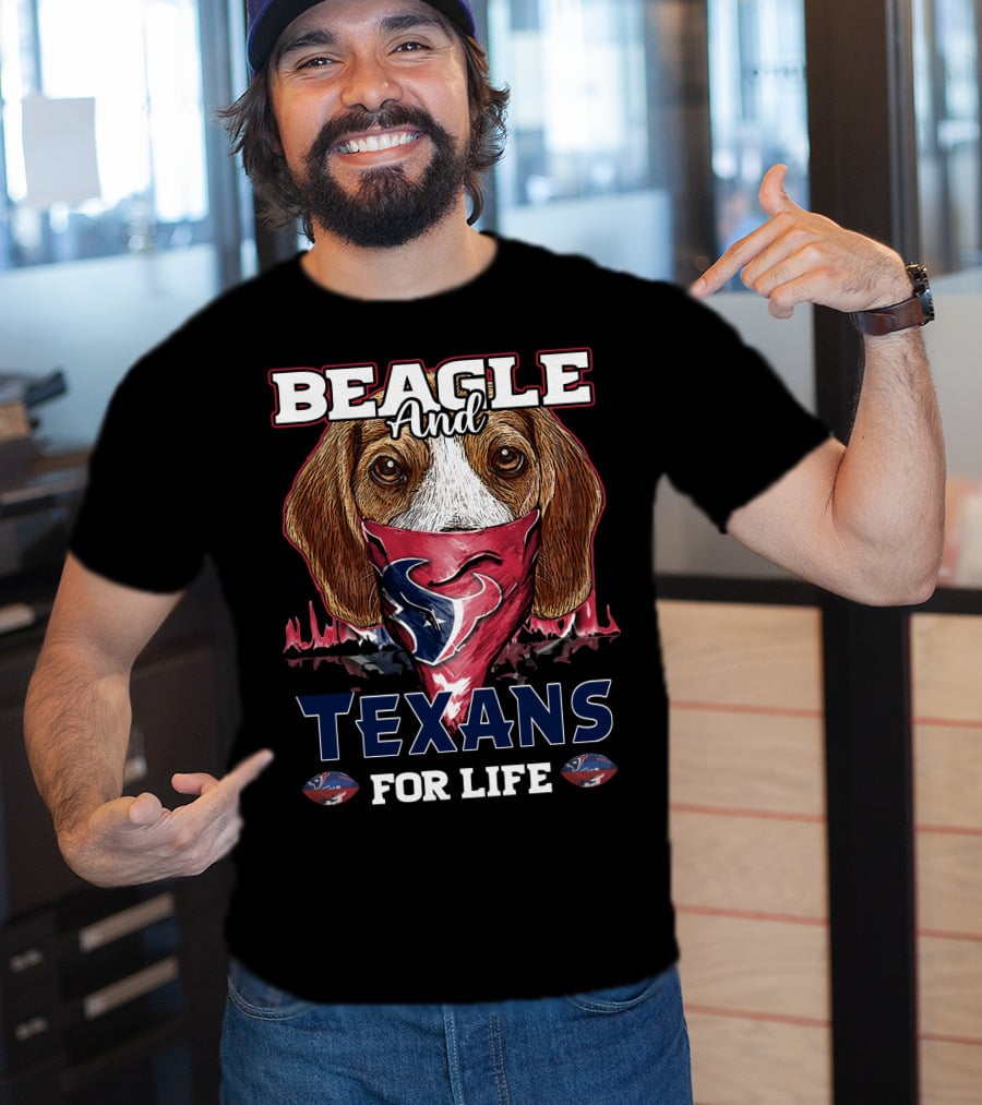 Beagle And Texans For Life T-Shirt